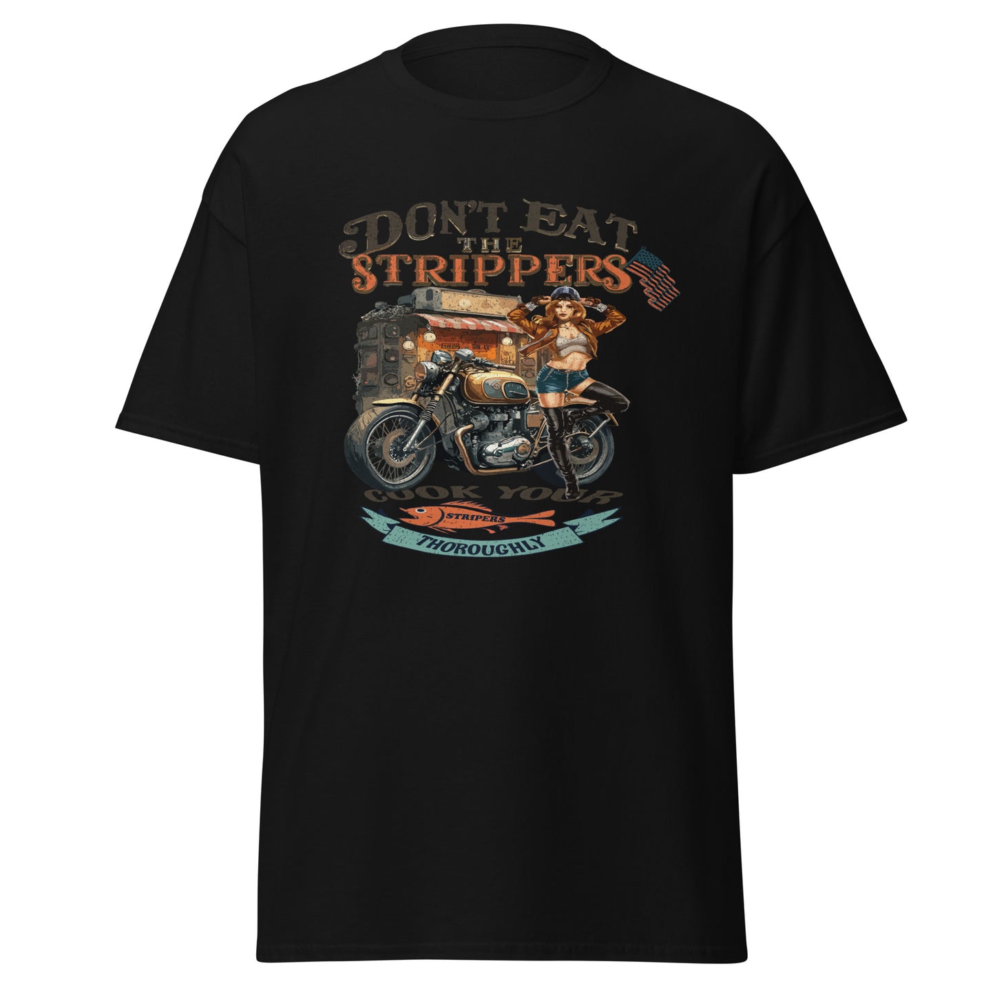 'Don't Eat the Strippers' Graphic T Shirt