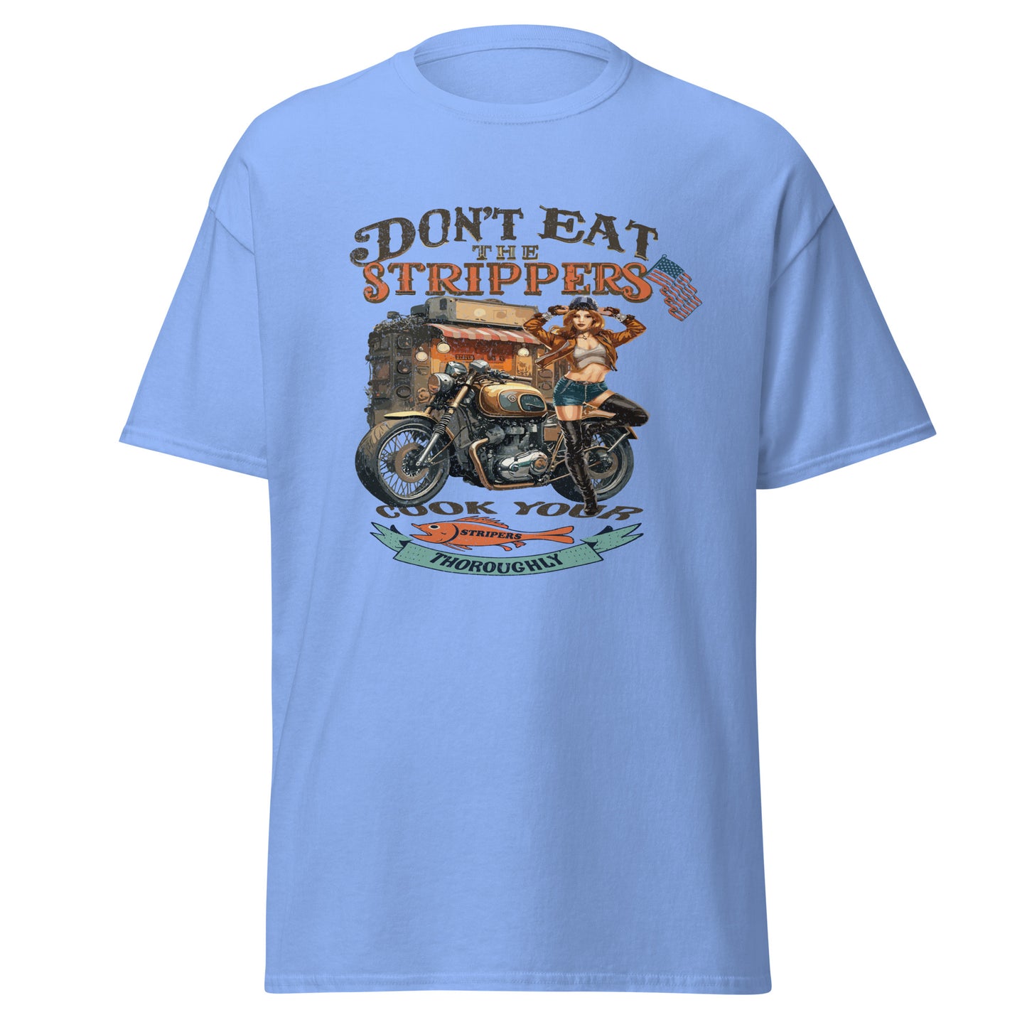 'Don't Eat the Strippers' Graphic T Shirt