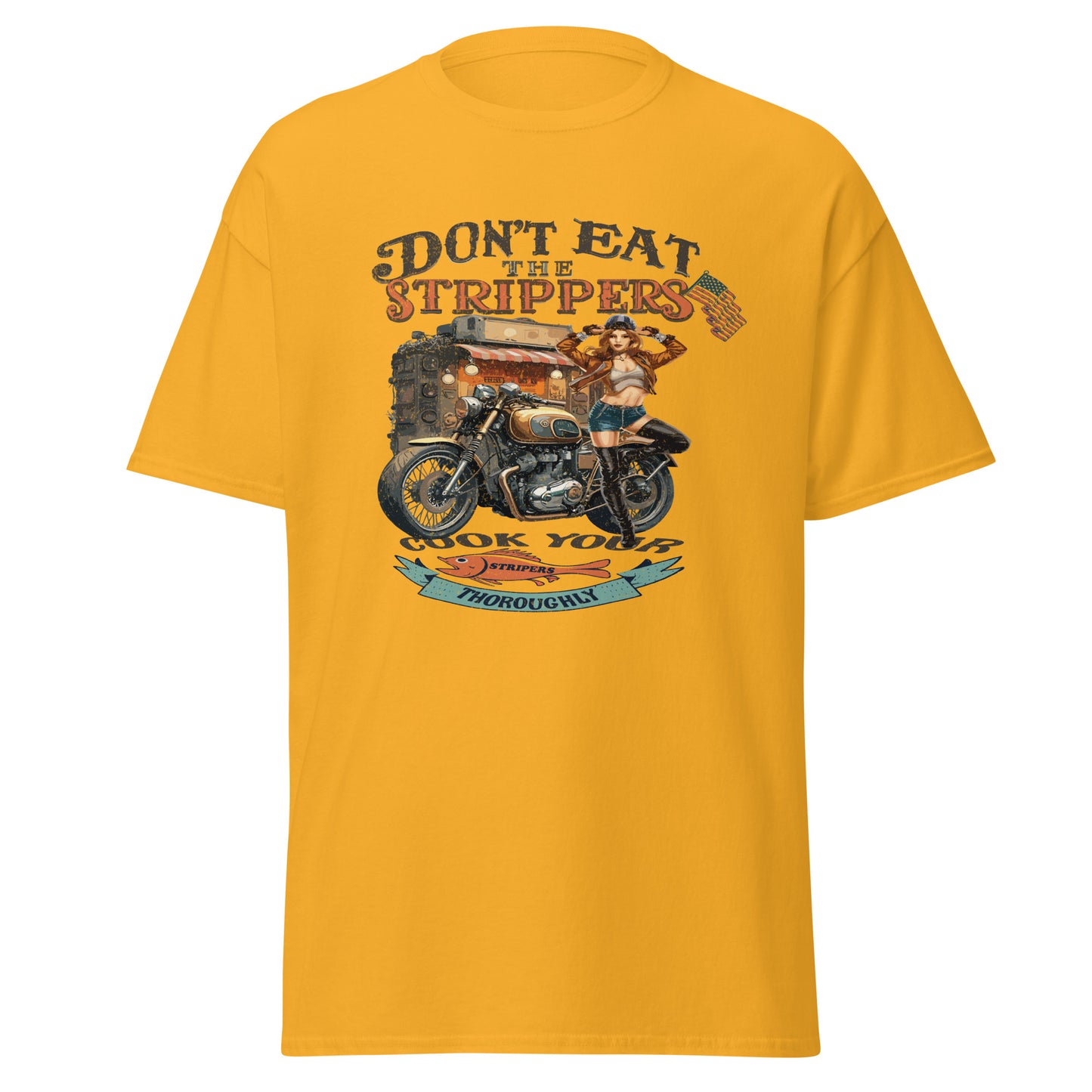 'Don't Eat the Strippers' Graphic T Shirt