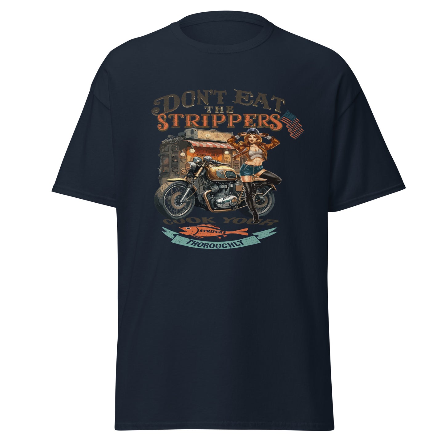 'Don't Eat the Strippers' Graphic T Shirt