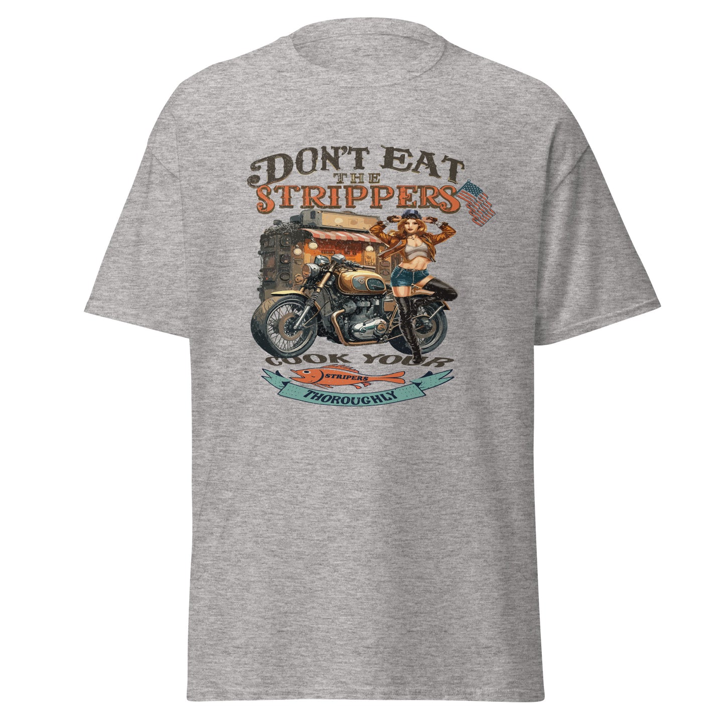 'Don't Eat the Strippers' Graphic T Shirt