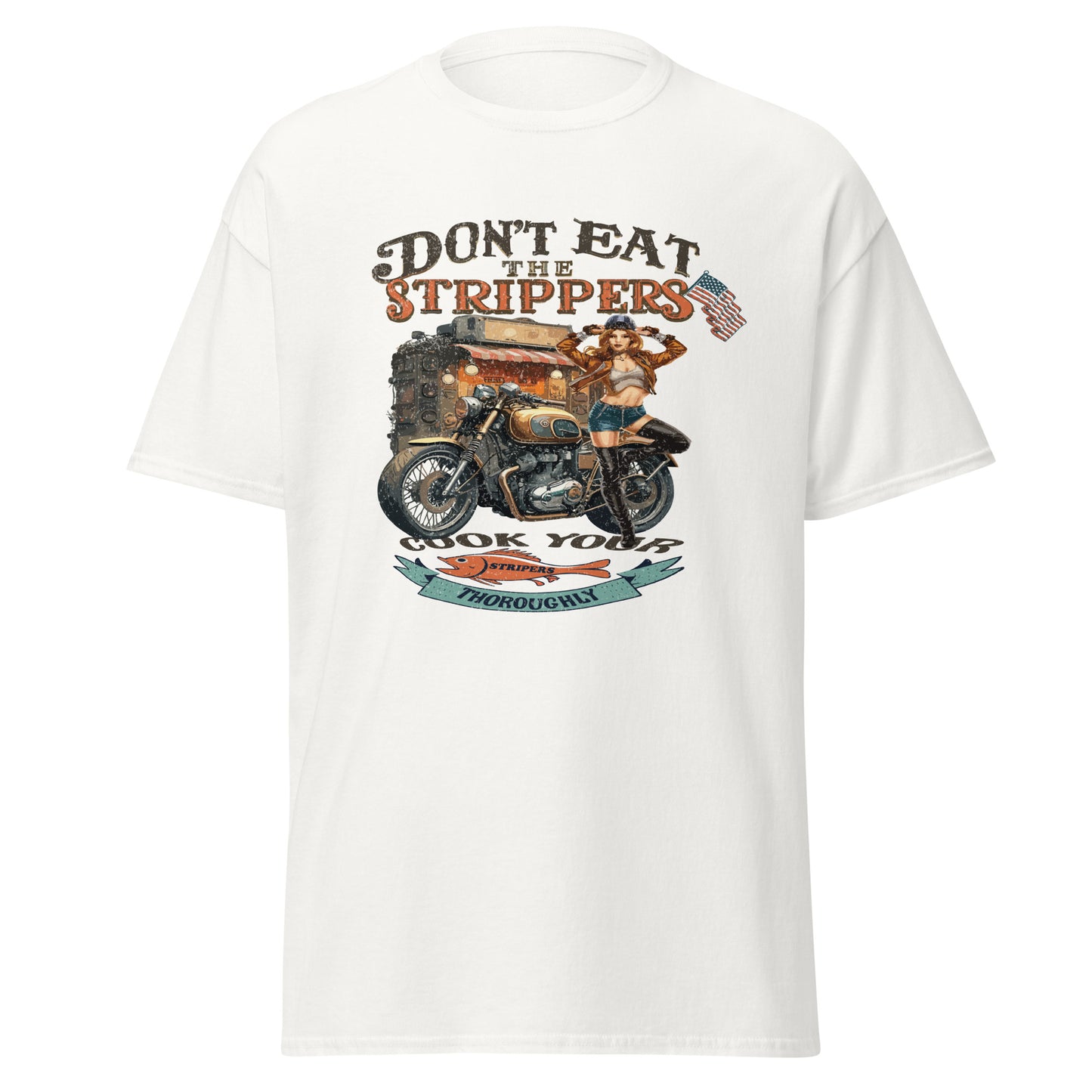 'Don't Eat the Strippers' Graphic T Shirt