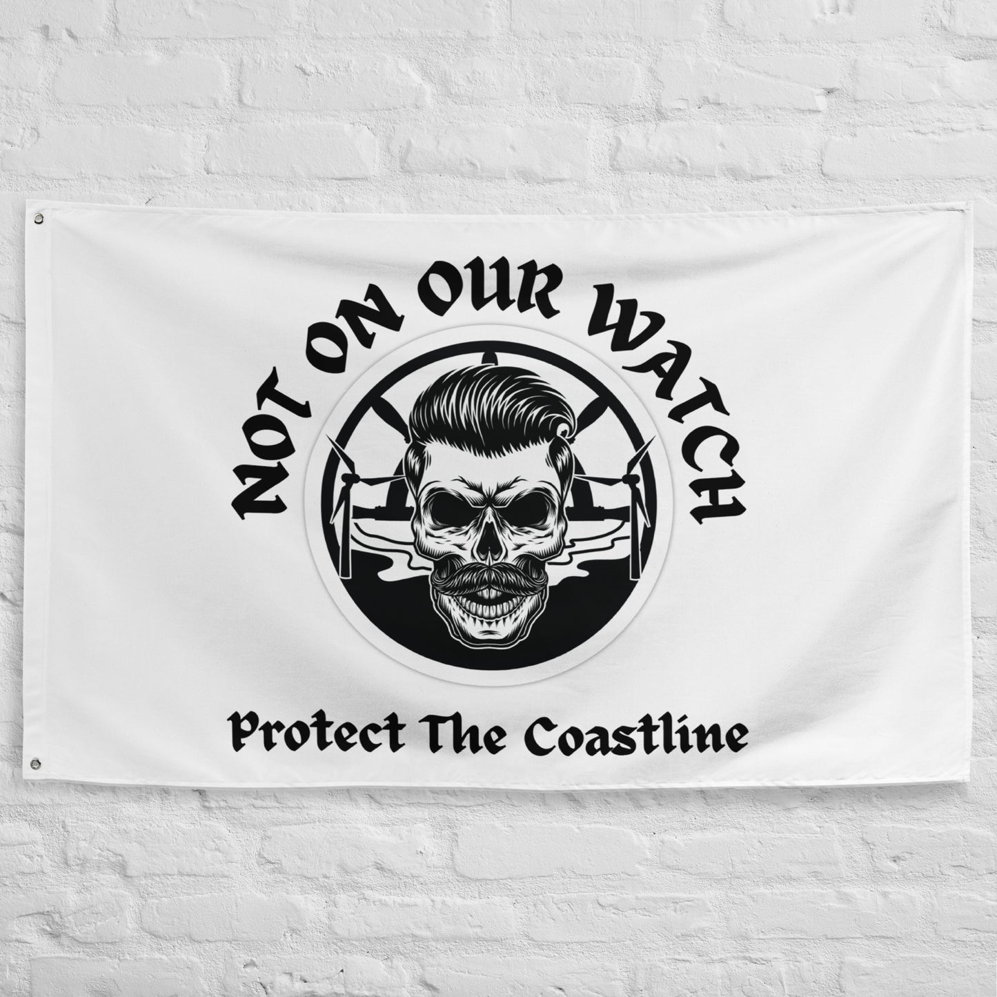 'Not on Our Watch" Stop Coastal Wind Farming Flag