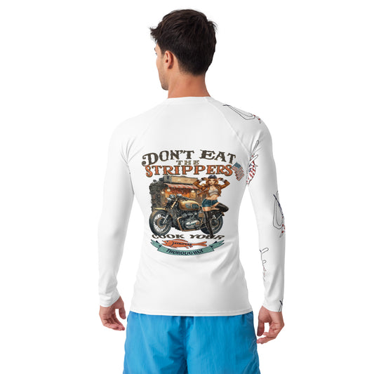 'Don't Eat the Strippers' Men's Rash Guard Sport Shirt **UPF 50+" Protection