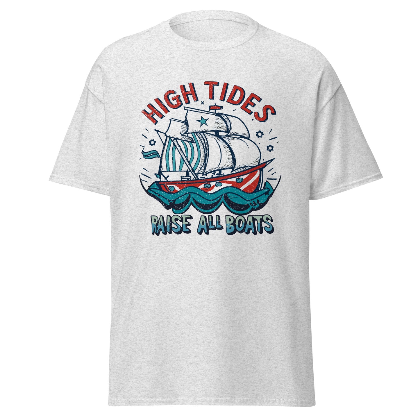 "High Tides Raise All Boats' Graphic T Shirt