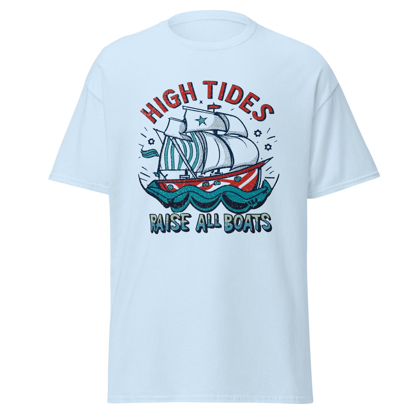 "High Tides Raise All Boats' Graphic T Shirt