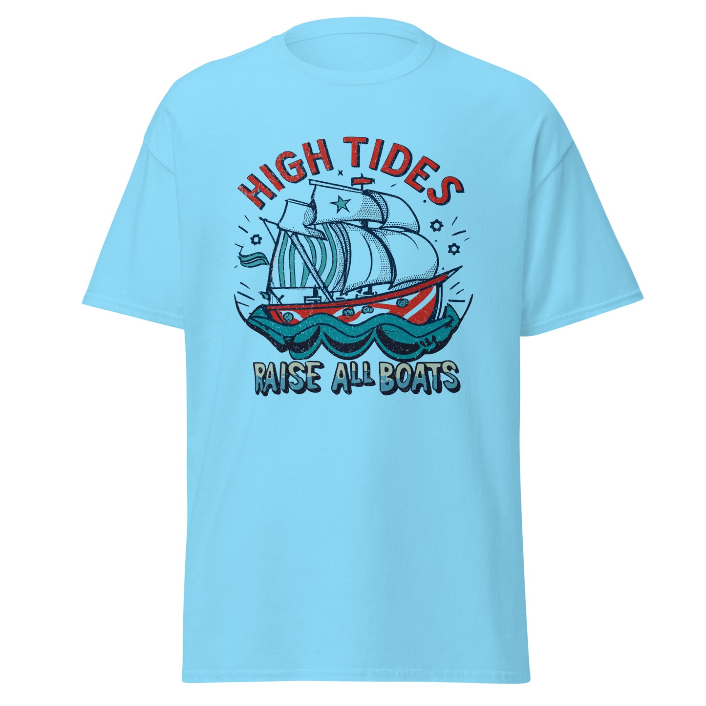 "High Tides Raise All Boats' Graphic T Shirt